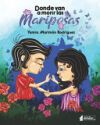 Donde van a morir las mariposas
