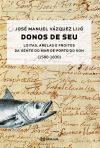 Donos de seu:Loitas, arelas e froitos da xente de mar do Porto do Son (1580-1830)