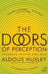 Doors of Perception and Heaven and Hell, The