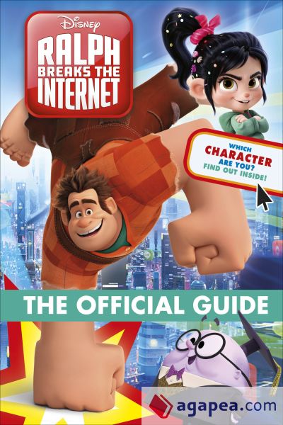 Ralph Breaks the Internet The Official Guide