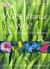 Portada de Was pflanze ich wo?