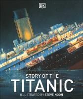 Portada de Story of the Titanic. Illustrated by Steve Noon