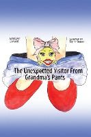 Portada de The Unexpected Visitor from Grandmaâ€™s Pants