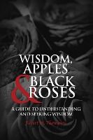 Portada de WISDOM, APPLES & BLACK ROSES