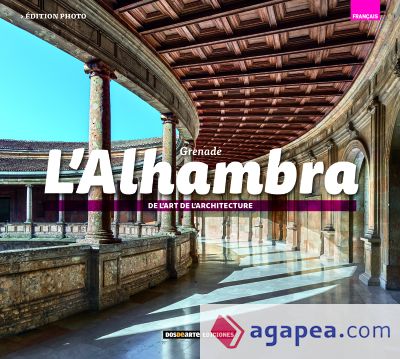 Alhambra de Granada: El arte de la arquitectura