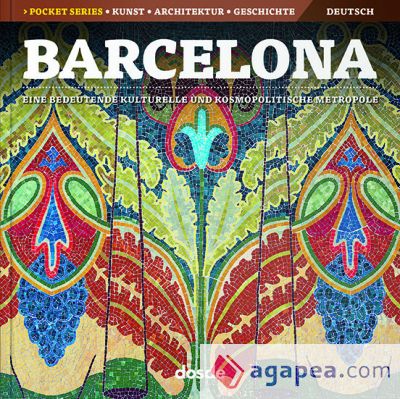 Barcelona . Una gran metropoli cultural y cosmopolita