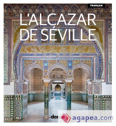 ED. VISUAL - ALCAZAR DE SEVILLA (FRANCES)