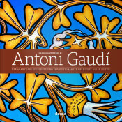 Portada de Obra completa de Antoni Gaudi: El arquitecto mas vanguardista y revolucionario de todos los tiempos