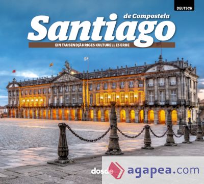 SANTIAGO DE COMPOSTELA CIUDAD ALEMÁN EDICION FOTO