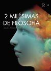 Dos mil&eacute;simas de filosof&iacute;a