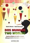 Dos mundos / Two Worlds