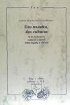 Dos mundos, dos culturas. O de la historia (natural y moral) entre España y el Perú.