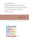 Dos panegírics d\'Andreu Rey d\'Artieda (1604) i Vicent Garcia (1613) pronunciats a l\'Estudi General de Lleida. Edició crítica.