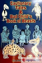 Portada de Cautionary Tales and Bad Child's Book of Beasts