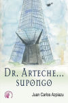 Dr. Arteche... supongo