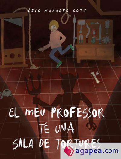 El meu professor té una sala de tortures