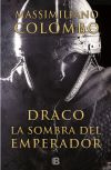 Draco. La sombra del emperador