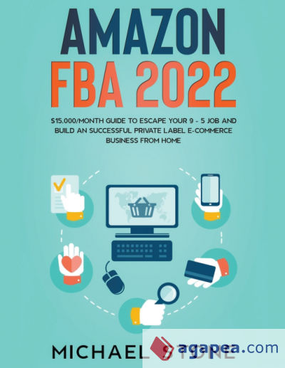 Amazon FBA 2023 $15,000/Month Guide To Escape Your 9 - 5 Job And Build An Successful Private Label E-Commerce Business From Home