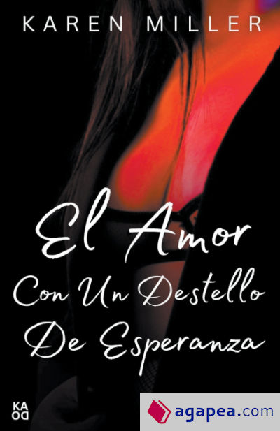 El amor con un destello de esperanza