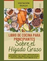 Portada de Libro de Cocina para Principiantes Sobre el Hígado Graso