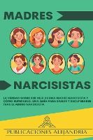 Portada de Madres Narcisistas