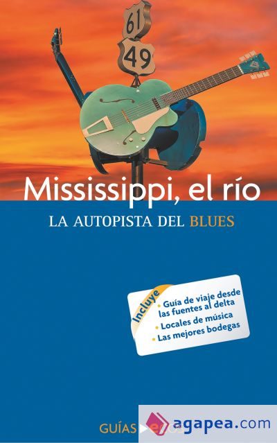 Mississippi, el río. La autopista del blues