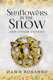 Portada de Sunflowers In The Snow & Other Stories