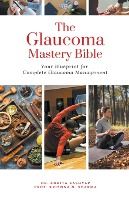 Portada de The Glaucoma Mastery Bible