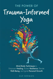 Portada de The Power of Trauma-Informed Yoga