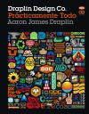 Draplin Design Co.: Prácticamente todo