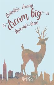 Dream Big (Ebook)