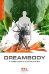 Dreambody: The Body's Role in Healing the Self