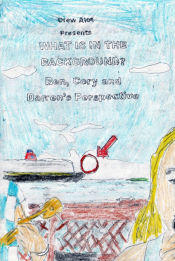 Portada de What Is In The Background? Ben, Cory and Darrenâ€™s Perspective (A comic book by Drew Alot)