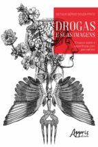 Portada de Drogas e suas Imagens: Ensaios sobre a Experiência com Psicoativos (Ebook)
