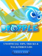 Portada de Dropple Unofficial Tips, Tricks, & Walkthroughs (Ebook)