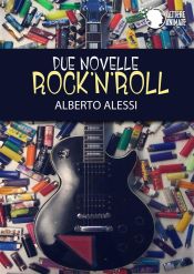 Portada de Due Novelle Rock'n'Roll (Ebook)