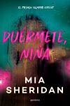 Duérmete, Niña De Mia Sheridan