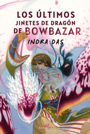 Portada de Los últimos Jinetes De Dragón De Bowbazar