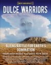 Dulce Warriors: Aliens Battle for Earth's Domination
