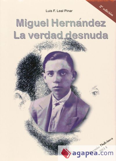 Miguel Hernández. La verdad desnuda