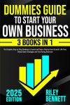 Dummies Guide to Start Your Own Business