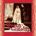 Portada de Queen and Consort: Elizabeth and Philip (Ebook)