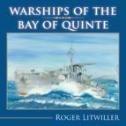 Portada de Warships of the Bay of Quinte (Ebook)