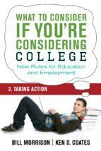 Portada de What To Consider if You're Considering College ? Taking Action (Ebook)