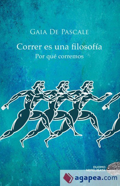 Correr es una filosof&iacute;a