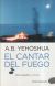 Portada de El cantar del fuego, de Abraham B. Yehoshua