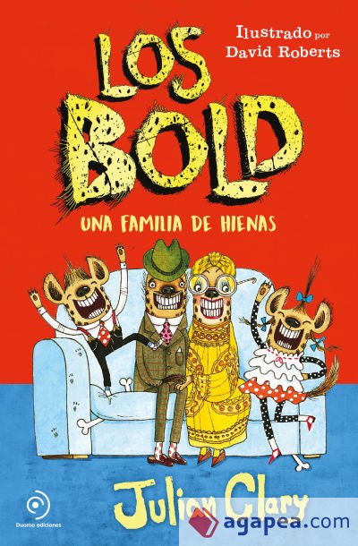 Los Bold. Una familia de hienas