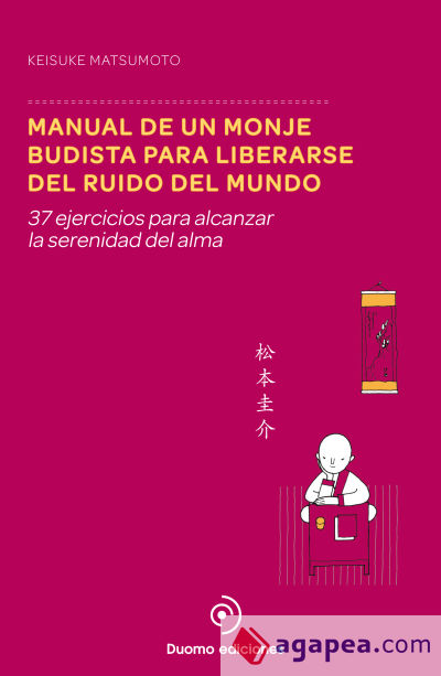 Manual de un monje budista para liberarse del ruido del mundo