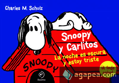 Snoopy y Carlitos 4. La noche es oscura y estoy triste