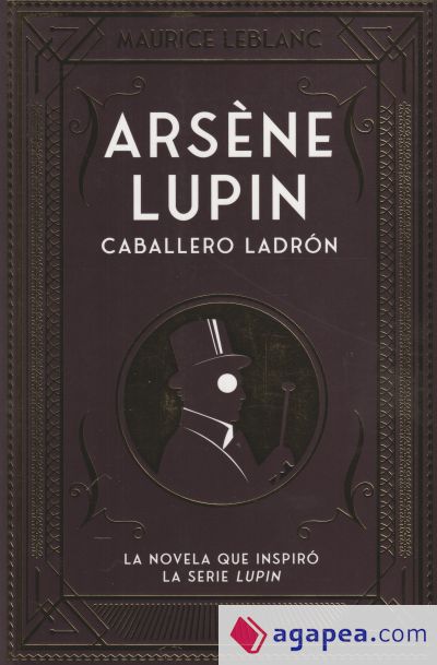 Arsène Lupin. Caballero y ladrón